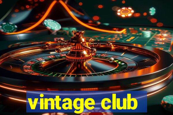 vintage club